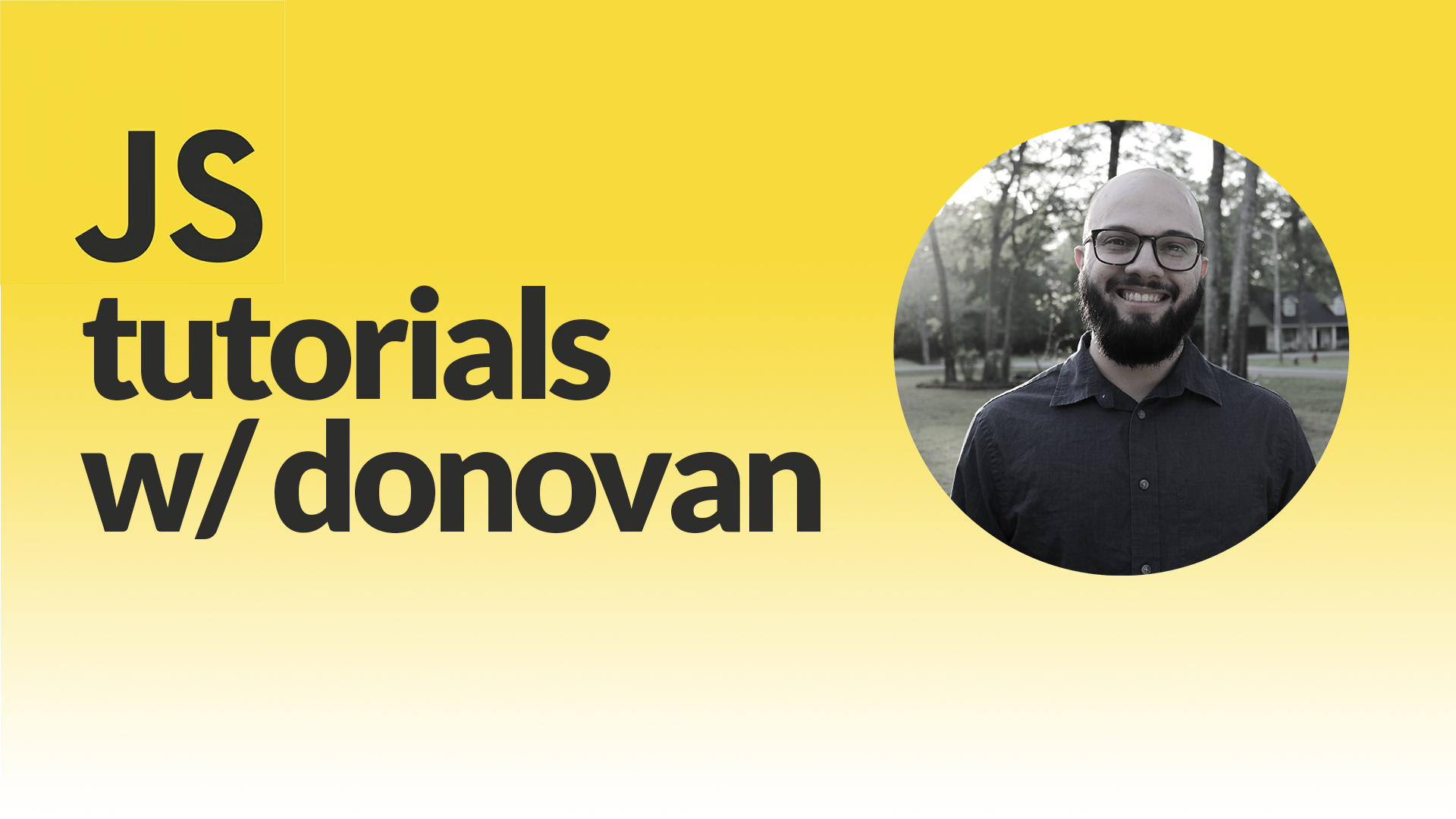 Javascript Tutorials with Donovan